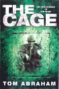 The Cage - An Englishman in Vietnam by ABRAHAM, Tom